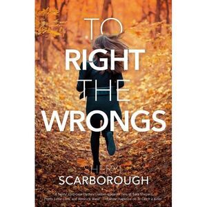 To Right the Wrongs -- Sheryl Scarborough
